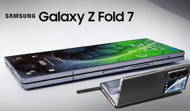 Samsung Galaxy Z Fold 7 Modelinde Beklenen Yeni Detaylar