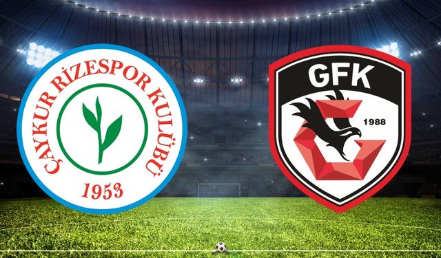 Rizespor-Gaziantepspor karşılaşması ne zaman, saat kaçta, hangi kanalda?