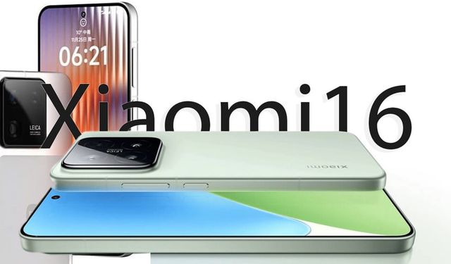 Xiaomi 16 Fiyat ve Özellikleri Belli Oldu