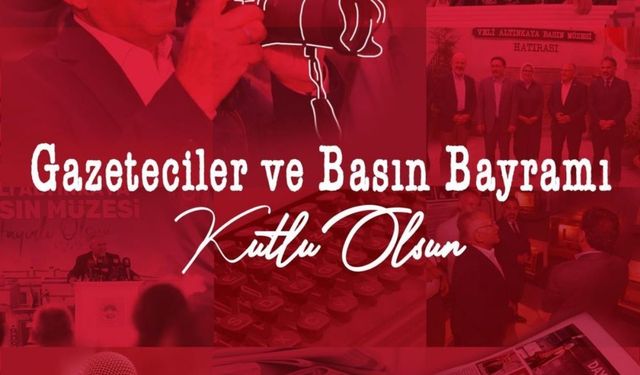 Kayseri protokolünden 24 Temmuz Gazeteciler ve Basın Bayramı mesajları