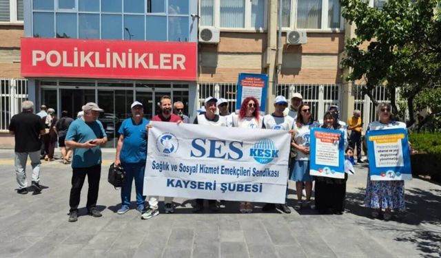 Kayseri'de sağlıkçılardan mobbing, servis, kreş ve maaş isyanı!