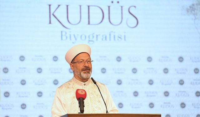 Ali Erbaş’tan Kudüs Vurgusu: ‘Canımızdan Bir Parça’