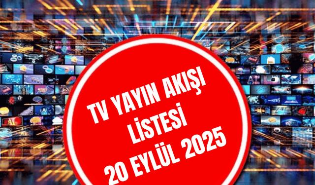 20 Eylül 2025 Ulusal Tv Yayın Akışı