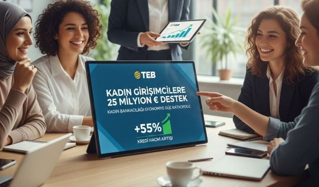Kadın girişimcilere 25 milyon avroluk destek TEB’den geldi