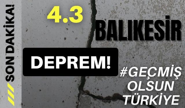 Balıkesir sallandı!  2 Kasım Sındırgı merkezli deprem