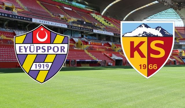 Eyüpspor – Kayserispor canlı skor
