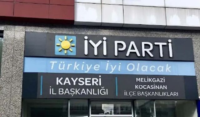 İYİ Parti Kayseri Teşkilatında kabuk değişimi: Tüm kadro yenilendi