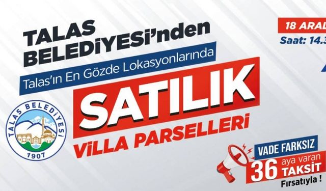 Talas Belediyesi’nden villa parseli fırsatı! İhale ne zaman ?  Hangi mahallelerde olacak ?
