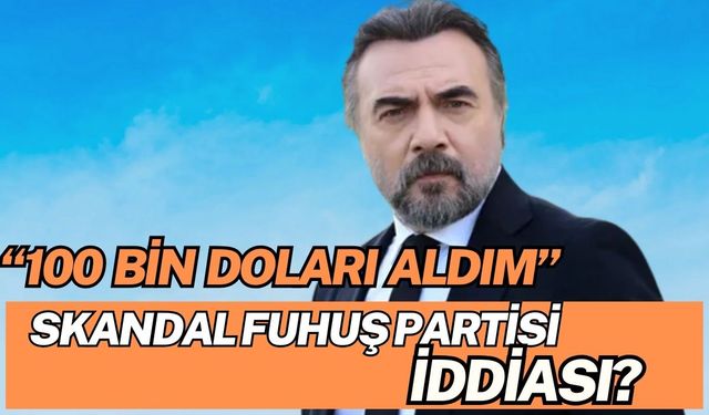 Oktay Kaynarca ‘100 bin doları aldım' diyerek açıkladı! Skandal parti iddiası