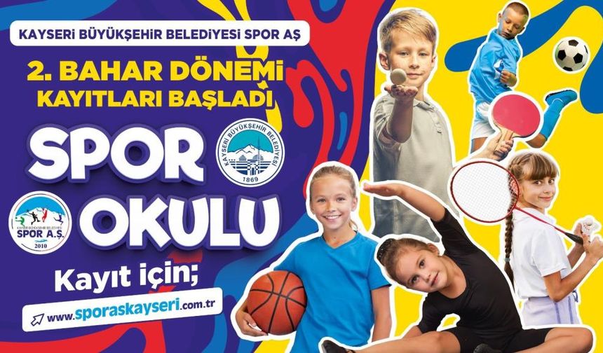 Kayseri'de Spor AŞ'nin 2'nci Bahar Dönemi Kayıtları Başladı