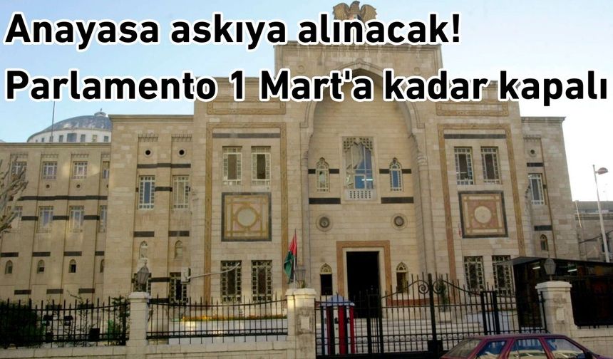 Anayasa askıya alınacak! Parlamento 1 Mart'a kadar kapalı
