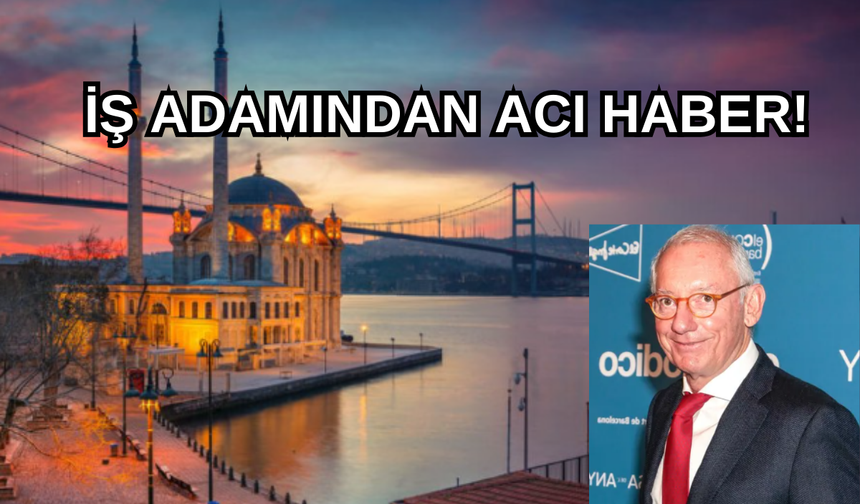 Türk vatandaşı iş adamından acı haber!