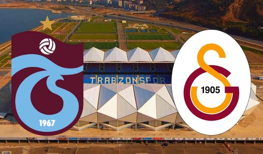 Trabzonspor-Galatasaray karşılaşması ne zaman, saat kaçta, hangi kanalda?