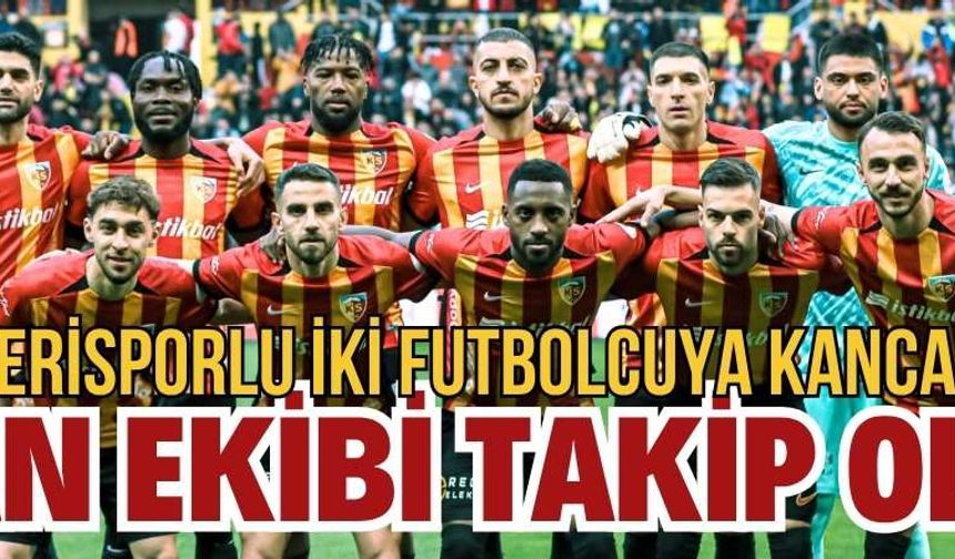 Kayserisporlu iki futbolcuya kanca! İran ekibi takip oldu
