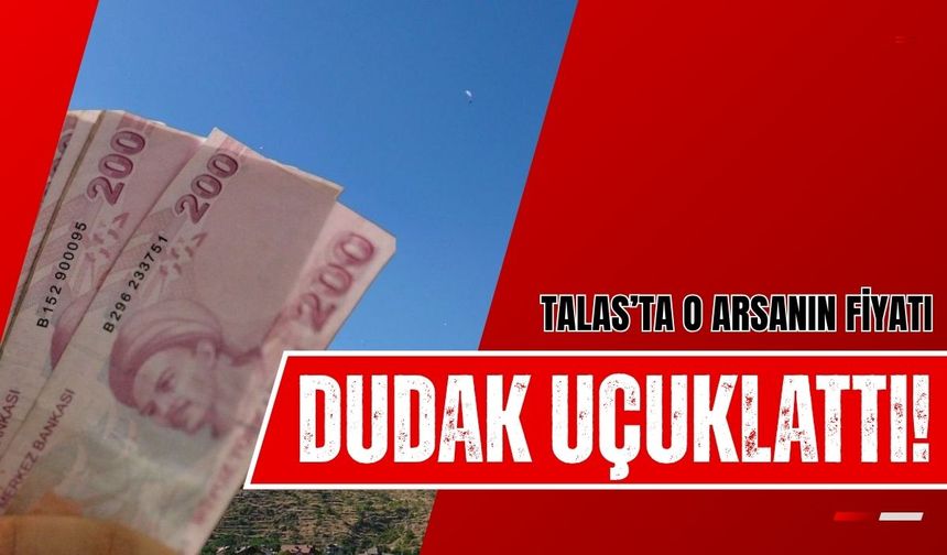 Talas'ta milyonlarca liralık dev ihale: O arsanın fiyatı dudak uçuklattı!