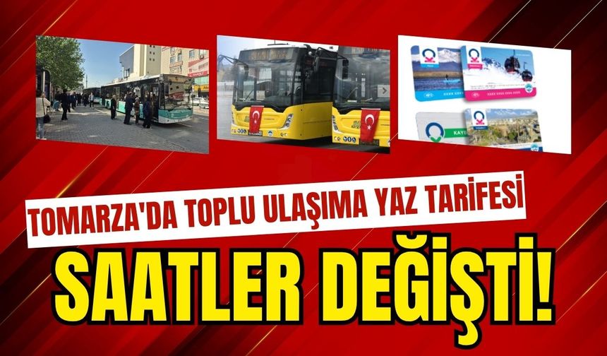 Tomarza'da toplu ulaşıma yaz tarifesi: Saatler değişti!