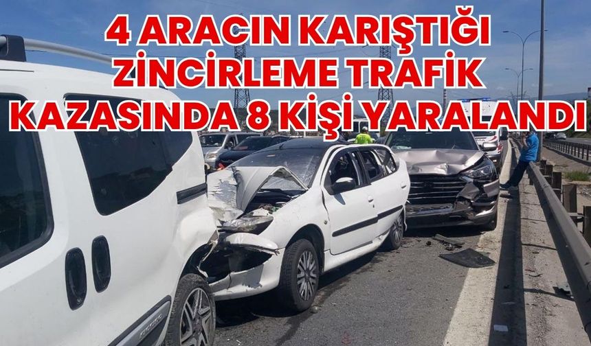 4 aracın karıştığı zincirleme trafik kazasında 8 kişi yaralandı