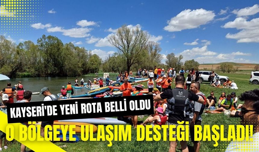 Kayseri'de yaz aylarının yeni rotası belli oldu: O bölgeye ulaşım desteği başladı