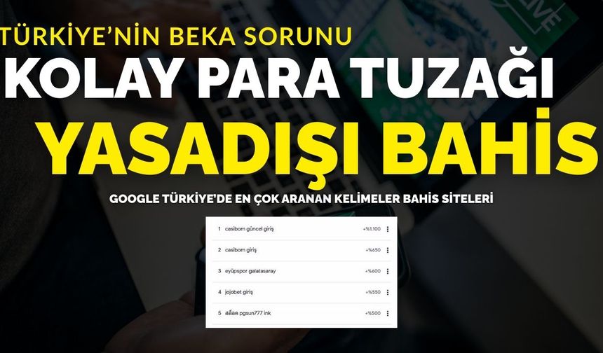 Kolay para tuzağı : Yasadışı bahis aileleri ve gençleri yok ediyor