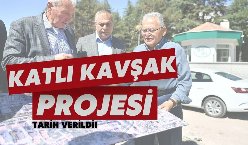 Başkan Büyükkılıç, DSİ Katlı Kavşağı Projesini inceledi: Hedef 23 Nisan 2026