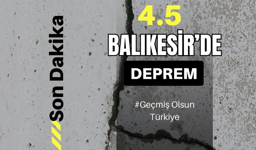 Balıkesir'de deprem oldu! 4.5