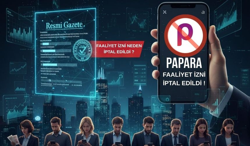 Papara’nın sonu mu geldi? Merkez Bankası’nın iptal kararı gündem yarattı