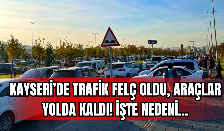 Kayseri'de nefes kesen gösteri! Trafik felç oldu, araçlar yolda kaldı!