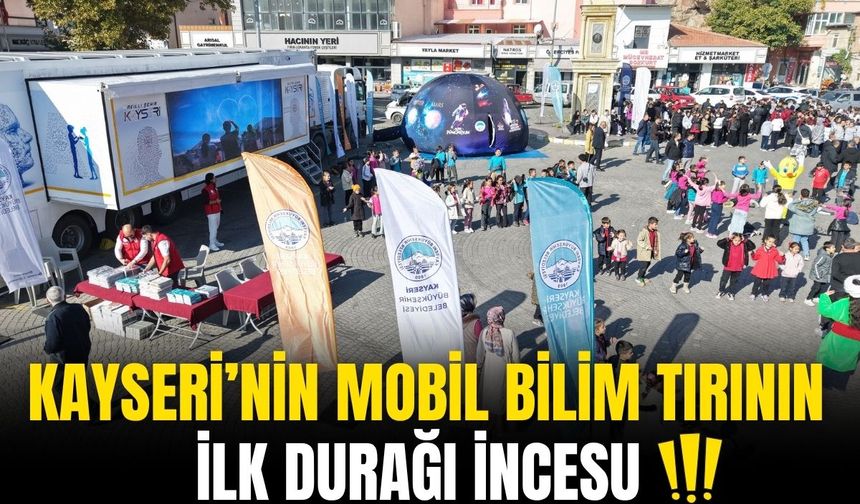 Kayseri’nin Mobil Bilim Tırı İlk Kez İncesu’da Perde Açtı: Yoğun İlgi!