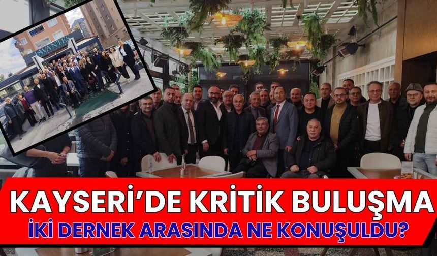 Nevşehir–Kayseri bağı güçleniyor NevKayDer ve NevBİAD ortak projelerde buluşuyor