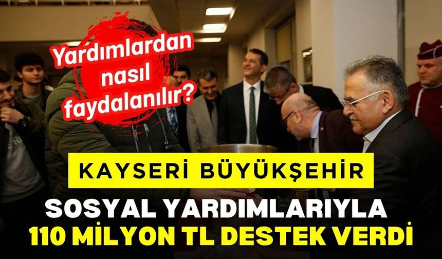 Kayseri Büyükşehir 2025’te sosyal yardımlarıyla öne çıktı: Yardımlardan nasıl faydalanılır?