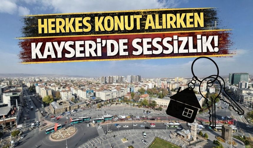 Konut fiyatları %29 arttı! Peki Kayseri’de ev almak mantıklı mı?