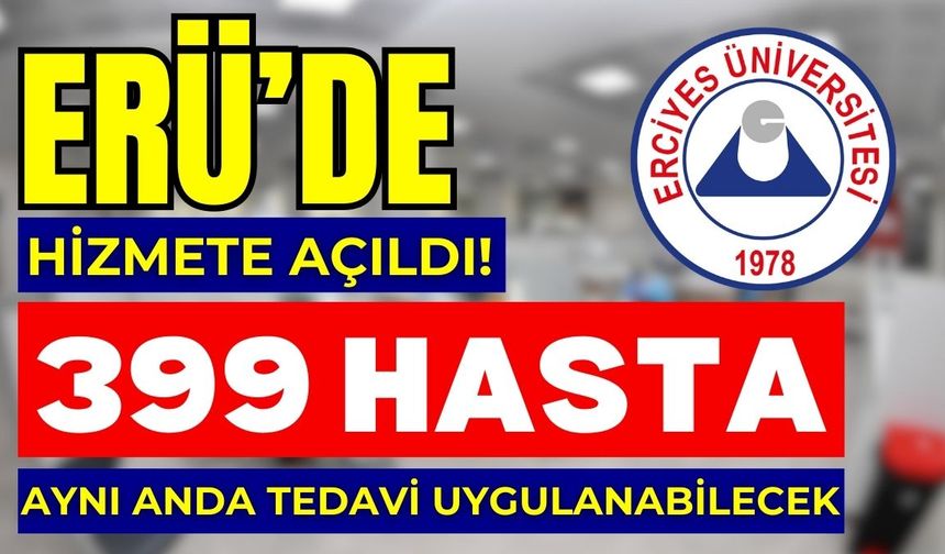 Erciyes Üniversitesi Diş Hekimliği Ek Binası hasta kabulüne başladı