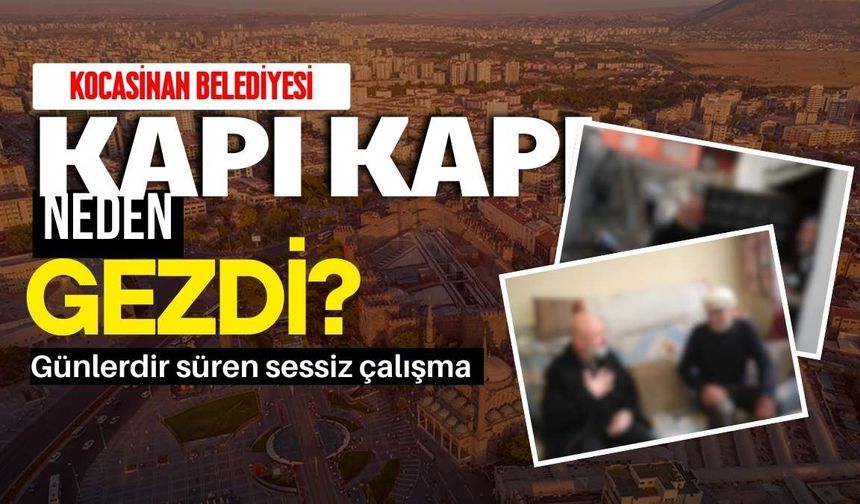 Kocasinan Belediyesi'nde 'Gönül Kazan' projesiyle 229 haneyi her gün ziyaret ediyor!