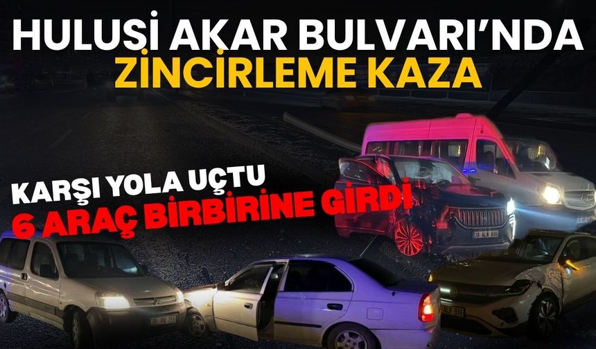 Hulusi Akar Bulvarı’nda zincirleme kaza: Karşı yola uçtu 6 araç birbirine girdi