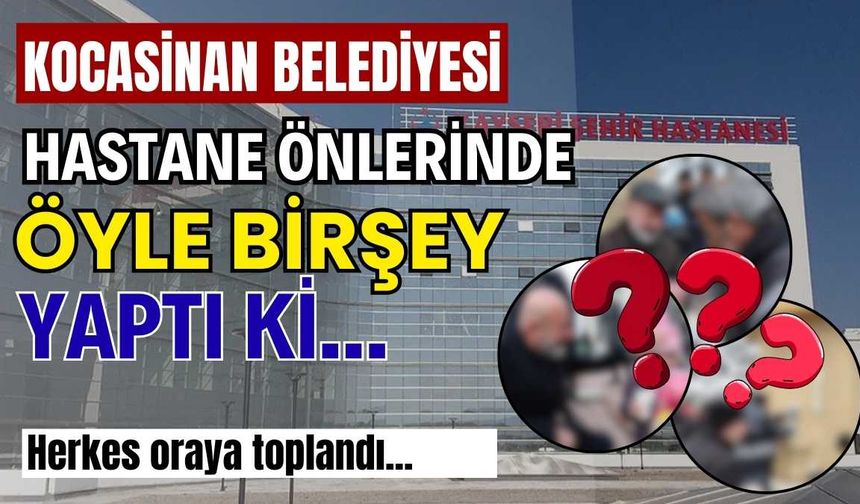 Kocasinan Belediyesi İkram Çeşmesiyle hastane önlerinde çorba dağıttı!