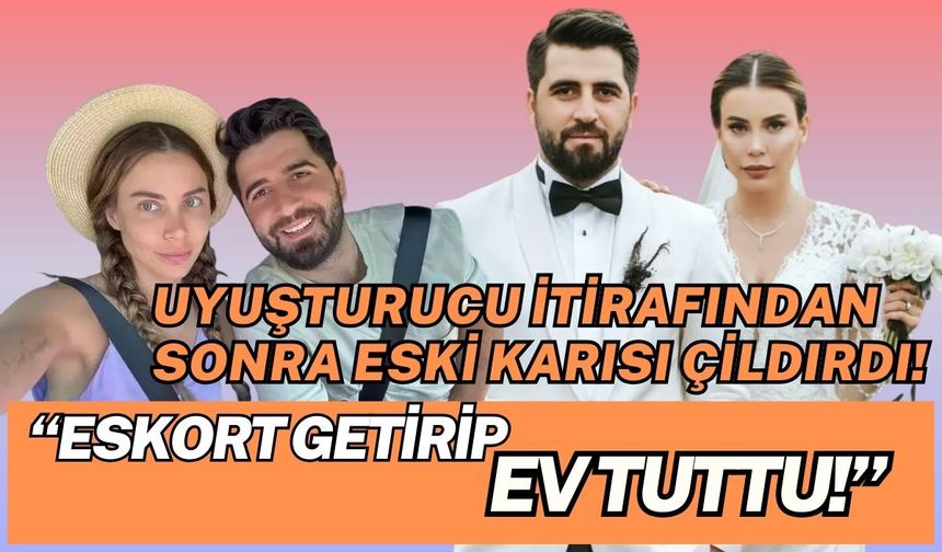 Bilal Hancı'nın eski eşi çileden çıktı: Eskort getirtip ev tuttu!