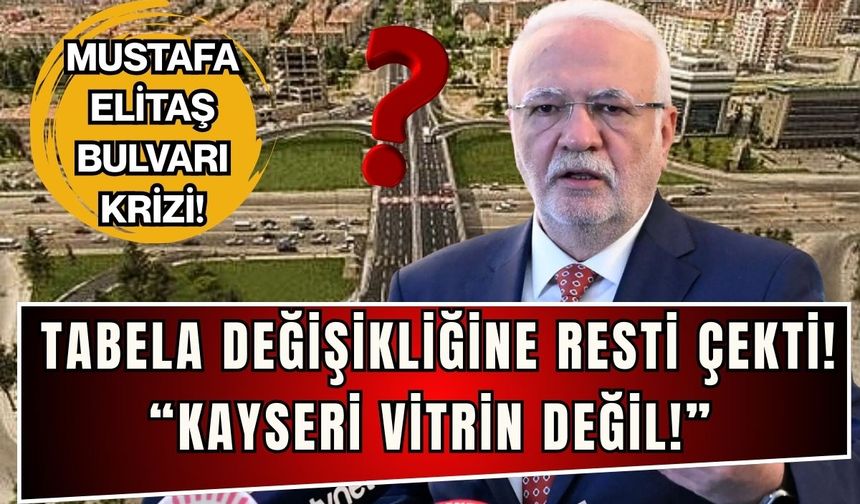 Mustafa Elitaş'ın adını alan bulvar Aşkın Genç’e rest çektirdi: Kayseri vitrin değil!