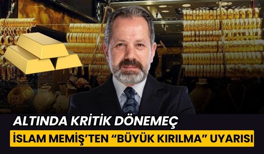 Altında kritik dönemeç: İslam Memiş’ten “Büyük kırılma” uyarısı