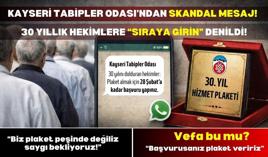 Kayseri Tabipler Odası’ndan skandal mesaj: 30 yıllık hekimlere ‘plaket için sıraya girin’ denildi!