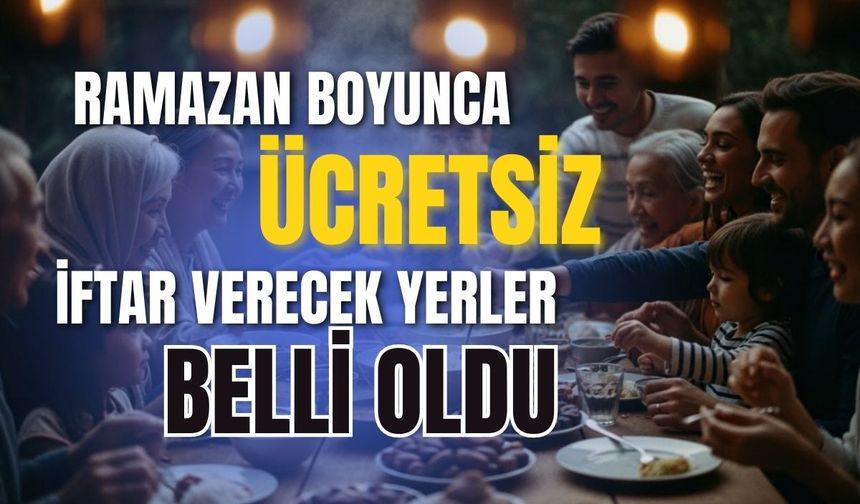 Kayseri'de Ramazan boyunca ücretsiz iftar verilecek: Vakıflar Bölge Müdürlüğü açıkladı