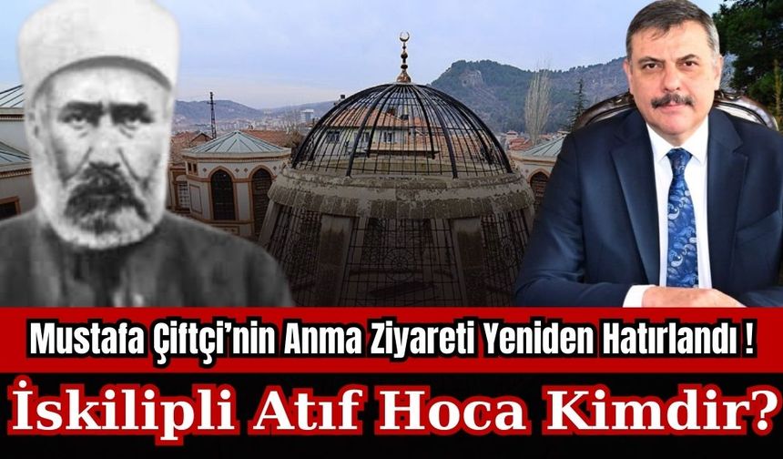 İskilipli Atıf Hoca’yı anma töreni gündemde: Yeni Bakan Mustafa Çiftçi daha önce anmıştı... İskilipli Atıf Hoca kim?