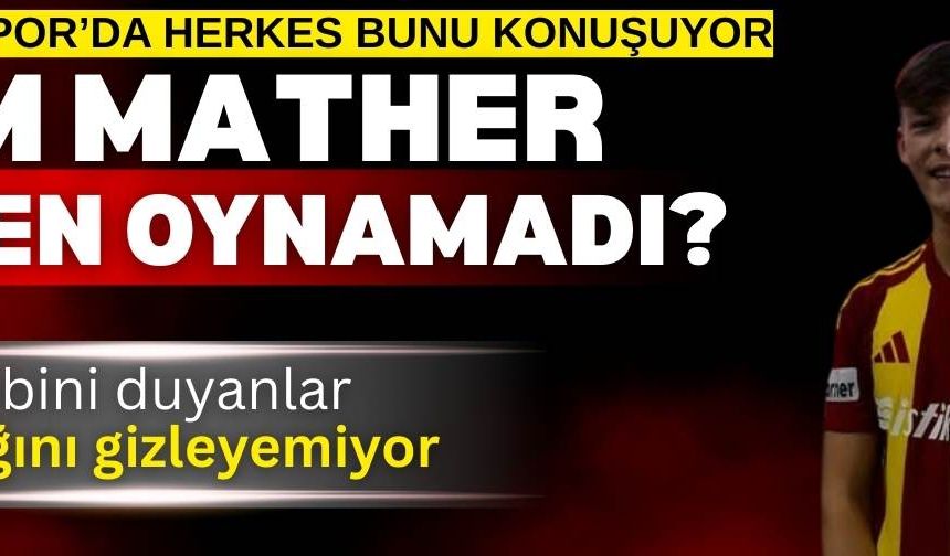 Kayserispor’da herkes bunu Konuşuyor: Sam Mather neden kadro dışı kaldı?