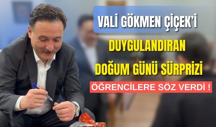Kayseri Valisi Gökmen Çiçek'e öğrencilerden duygulandıran sürpriz!