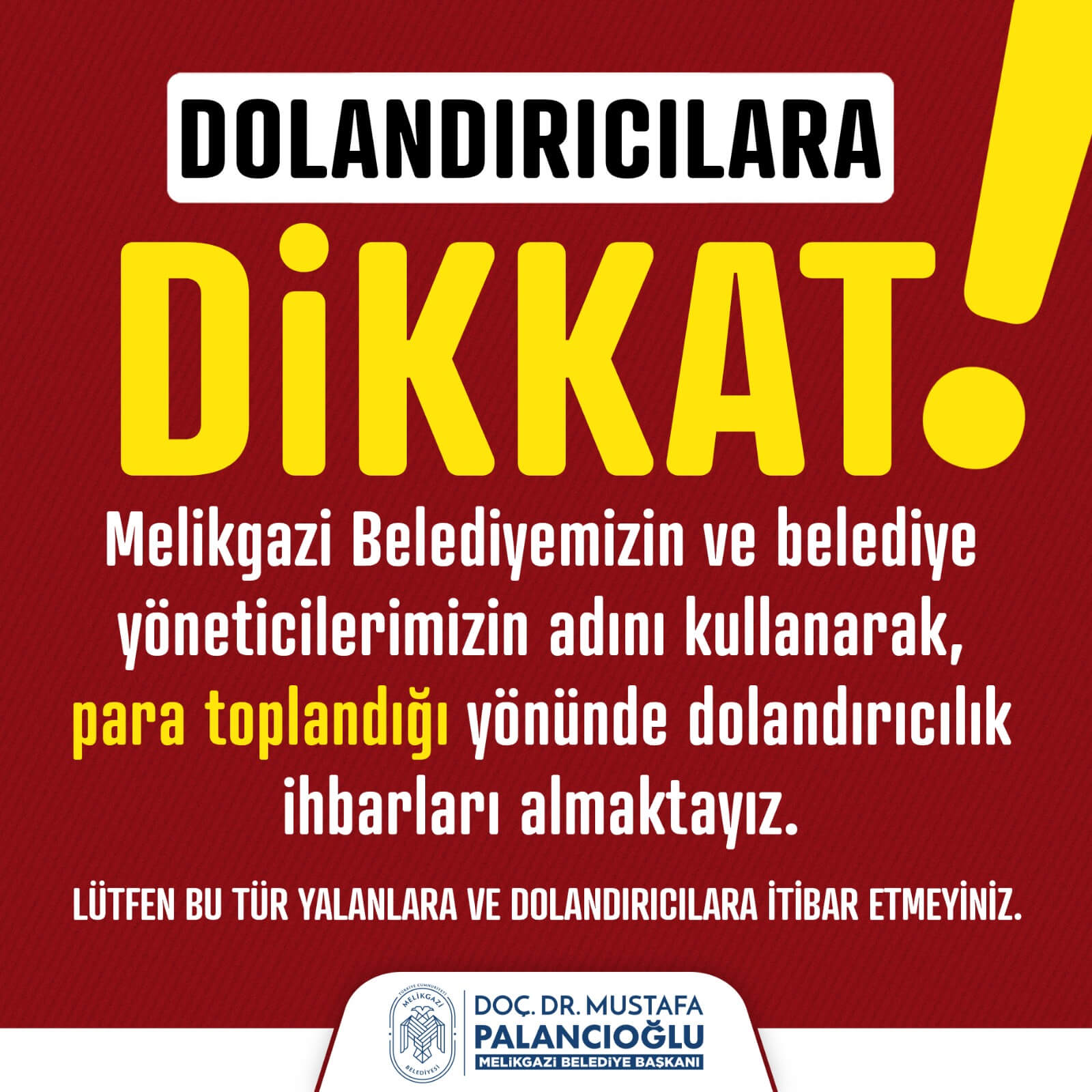 Melikgazi Belediyesi Dolandırıcılar Ihbar