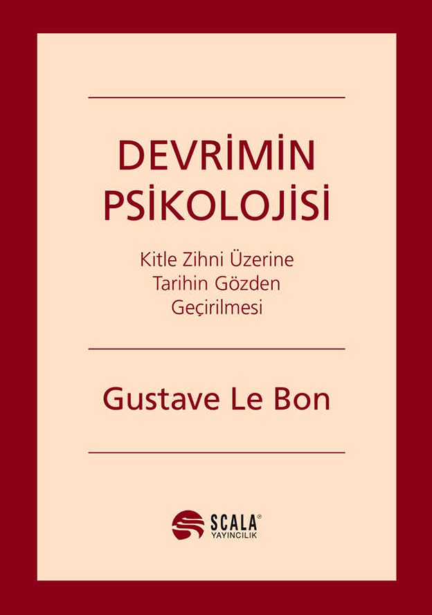 6. “Devrimin Psikolojisi” – Gustave Le Bon, Çeviri: Vedat Ahsen Coşar
Gustave Le Bon’un klasik eseri Devrimin Psikolojisi, devrimlerin toplumsal ve psikolojik dinamiklerini ele alıyor. Vedat Ahsen Coşar’ın çevirisiyle Türkçeye kazandırılan bu eser, kitle davranışlarını anlamak isteyenler için zamansız bir başyapıt. Mayıs 2025’te yeniden yayımlanarak okuyucularla buluştu.