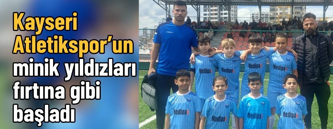 Kayseri Atletikspor’un minik yıldızları fırtına gibi başladı