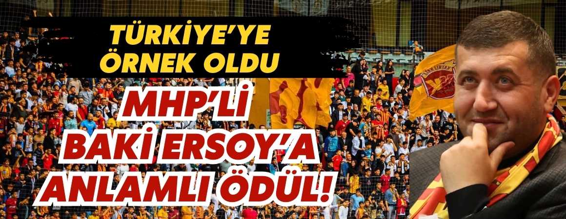 MHP’li Baki Ersoy’a anlamlı ödül! Türkiye’ye örnek oldu