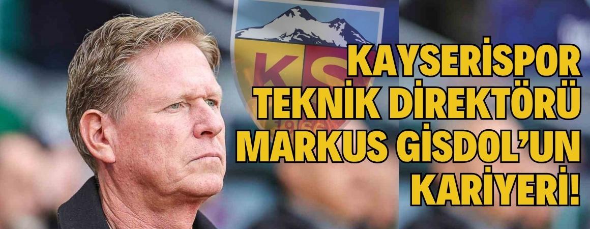Kayserispor Teknik Direktörü Markus Gisdol’un kariyeri!