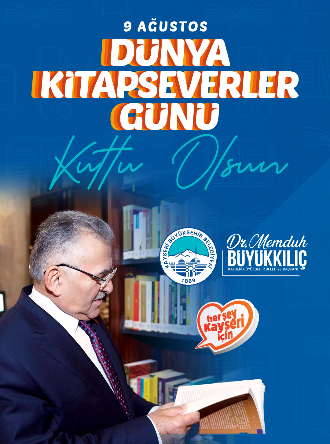 Büyükkılıç Kayseri’yi Kütüphaneler Şehri Haline Getirdik.-1