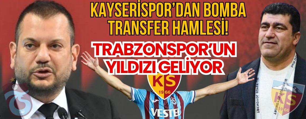 Kayserispor’dan bomba transfer hamlesi! Trabzonspor’un yıldızı geliyor